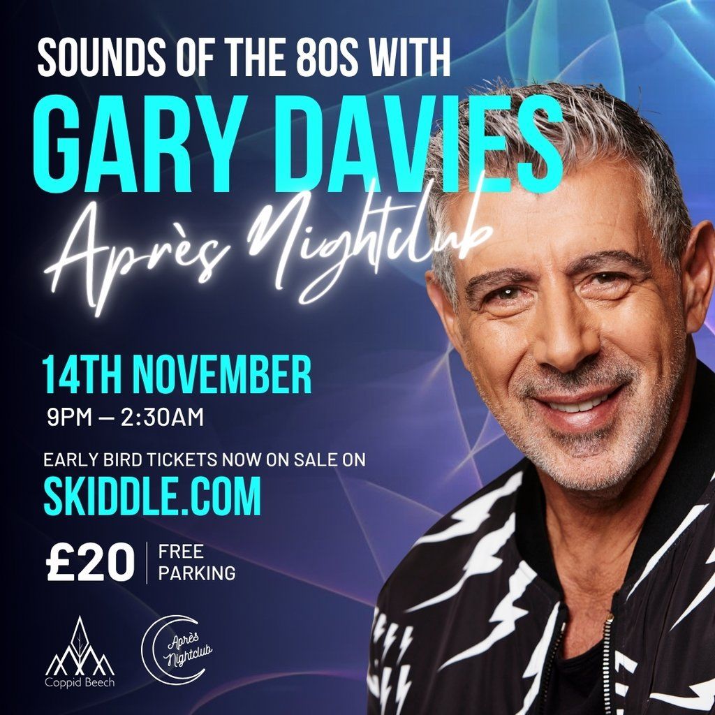 Gary Davies Radio 2  Live 80s Set - Apres, 14 November | Event in Bracknell | AllEvents
