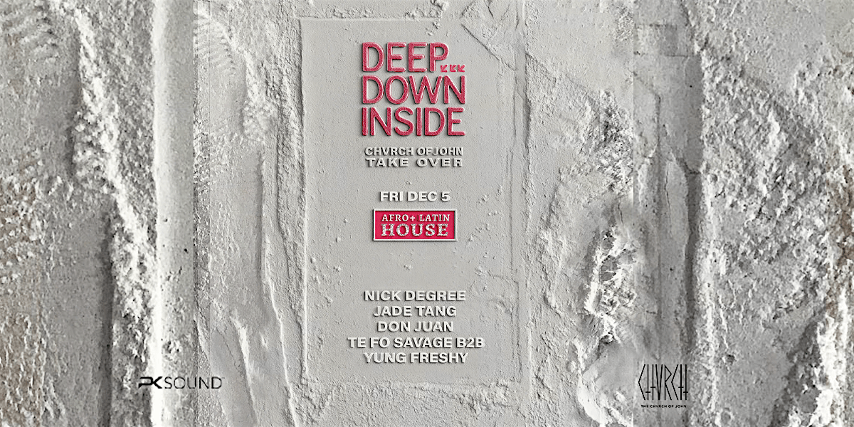 Deep Down Inside x The Chvrch of John Take Over (Edmonton), 5 December | Event in Edmonton | AllEvents
