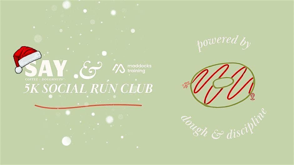 SAY Hitchin x Maddocks 5K Social Run Club, 20 December | Event in Hitchin | AllEvents