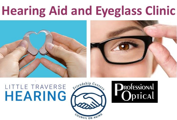 Hearing Aid & Eyeglass Clinic, Friendship Centers of Emmet County