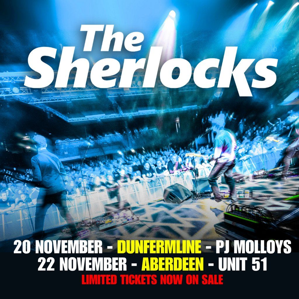 The Sherlocks - PJ Molloys, Dunfermline, 20 November | Event in Dunfermline | AllEvents