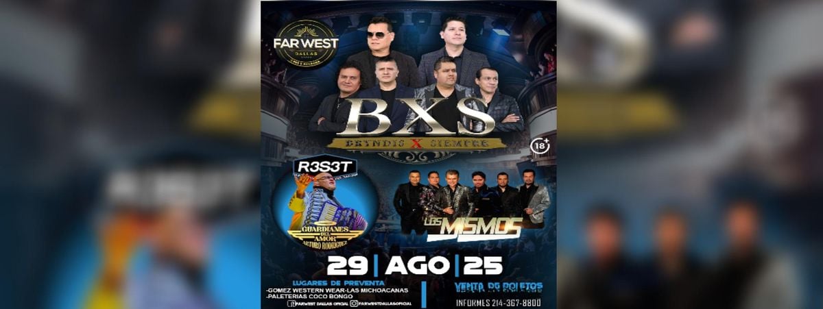 BXS BRYNDIS X SIEMPRE, LOS MISMOS & MAS  , 29 August | Event in Dallas | AllEvents