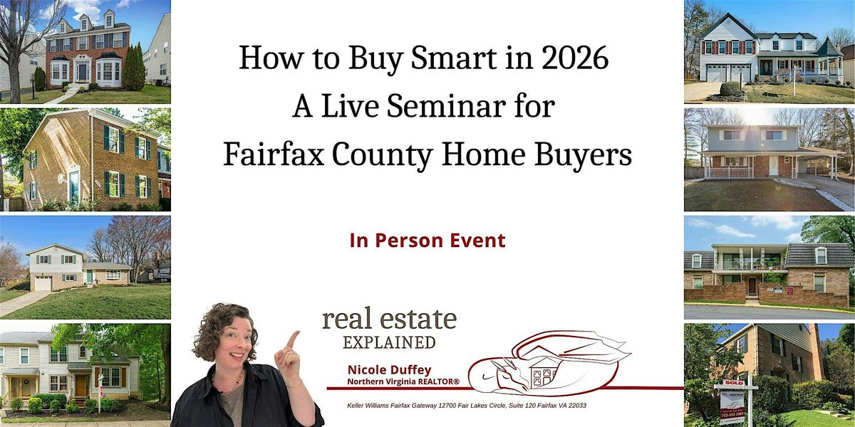 How to Buy Smart in 2026 – A Live Seminar for Fairfax County Home Buyers, 25 January | Event in Fairfax