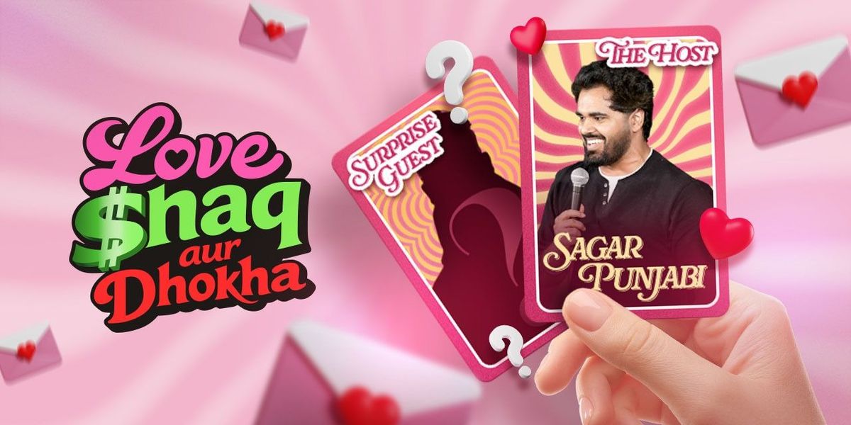 Love, Shaq aur Dhokha - A Game/Dating Show
