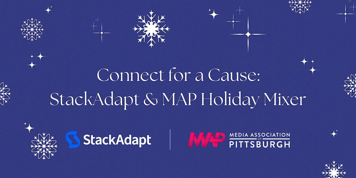 Connect for a Cause: StackAdapt & MAP Holiday Mixer, 11 December | Event in Pittsburgh | AllEvents