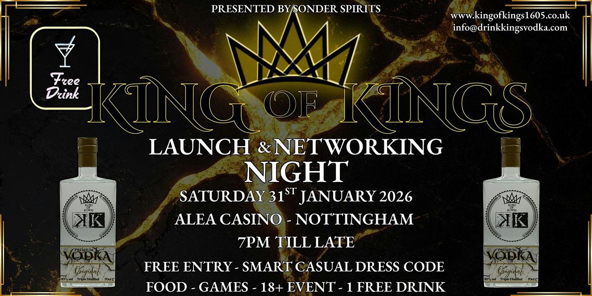 King of Kings Vodka - Launch Party, 31 January | Event in Nottingham | AllEvents