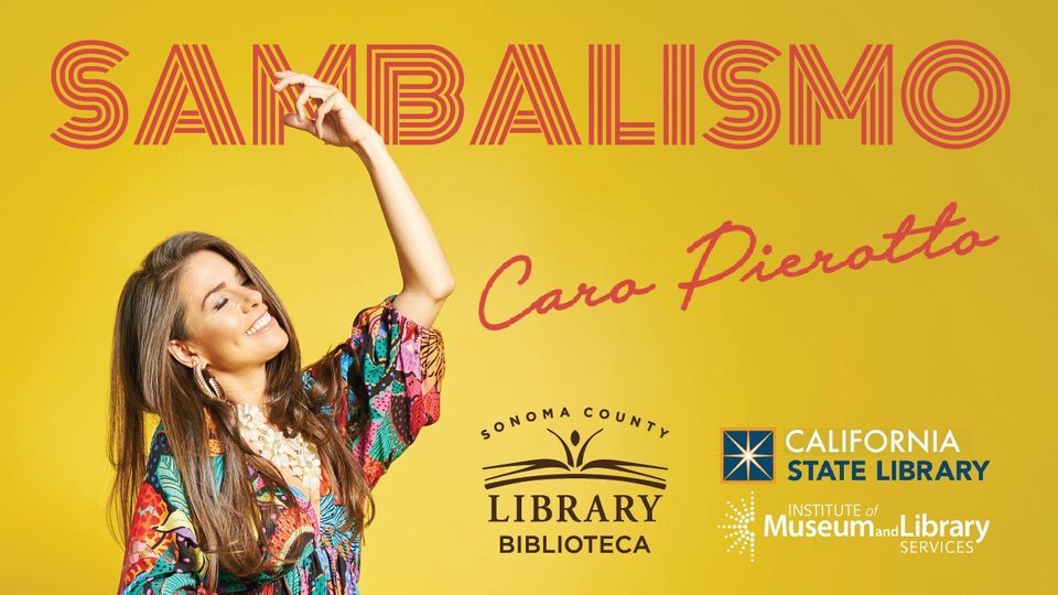 Caro Pierotto Sambalismo Brazilian Music, Sebastopol Regional