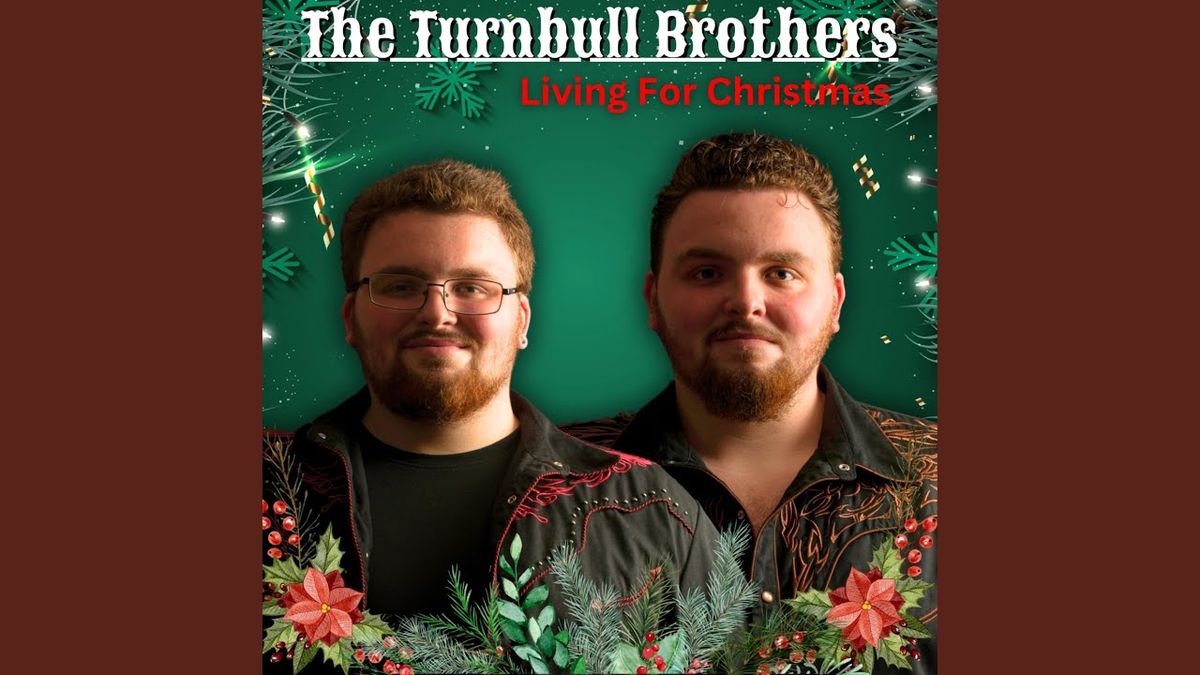 Christmas With The Turnbull Brothers at The Savoy Theatre - Nova Scotia, 14 December | Event in Glace Bay
