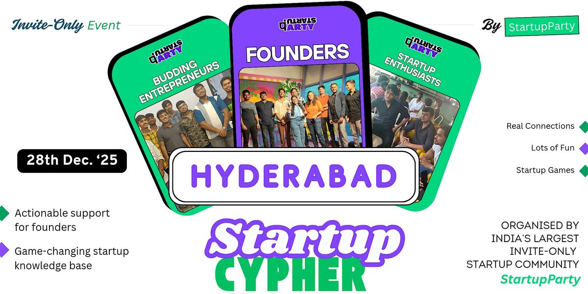 Startup Cypher - Craziest Startup Event of Hyderabad, 28 December | Event in Hyderabad | AllEvents