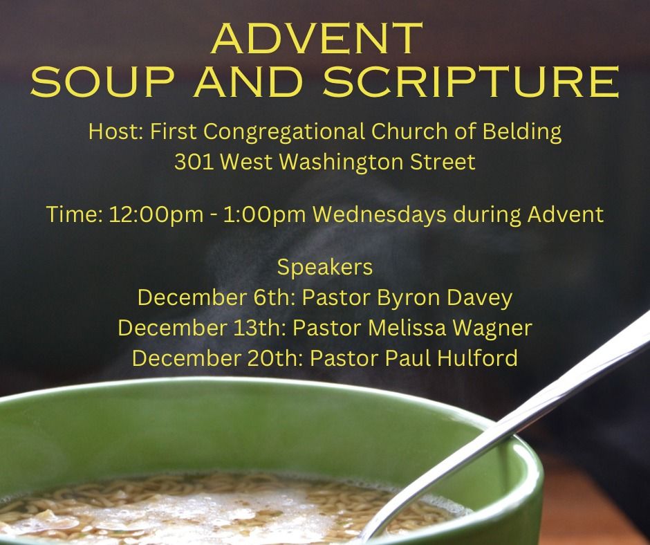 Advent Soup and Scripture , First Congregational Church, Belding, MI