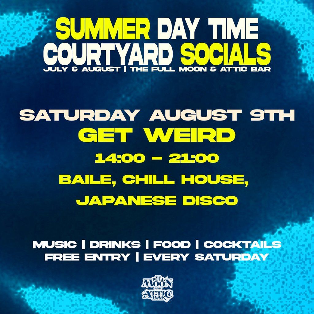 Courtyard Social w/ Get Weird, 9 August | Event in Bristol | AllEvents