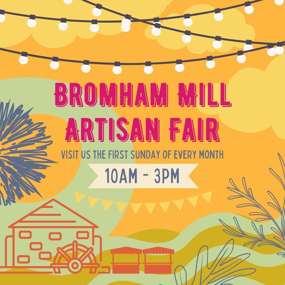 Bromham Mill Artisan Fair Sunday 4th June 2023 10AM3PM, Bromham