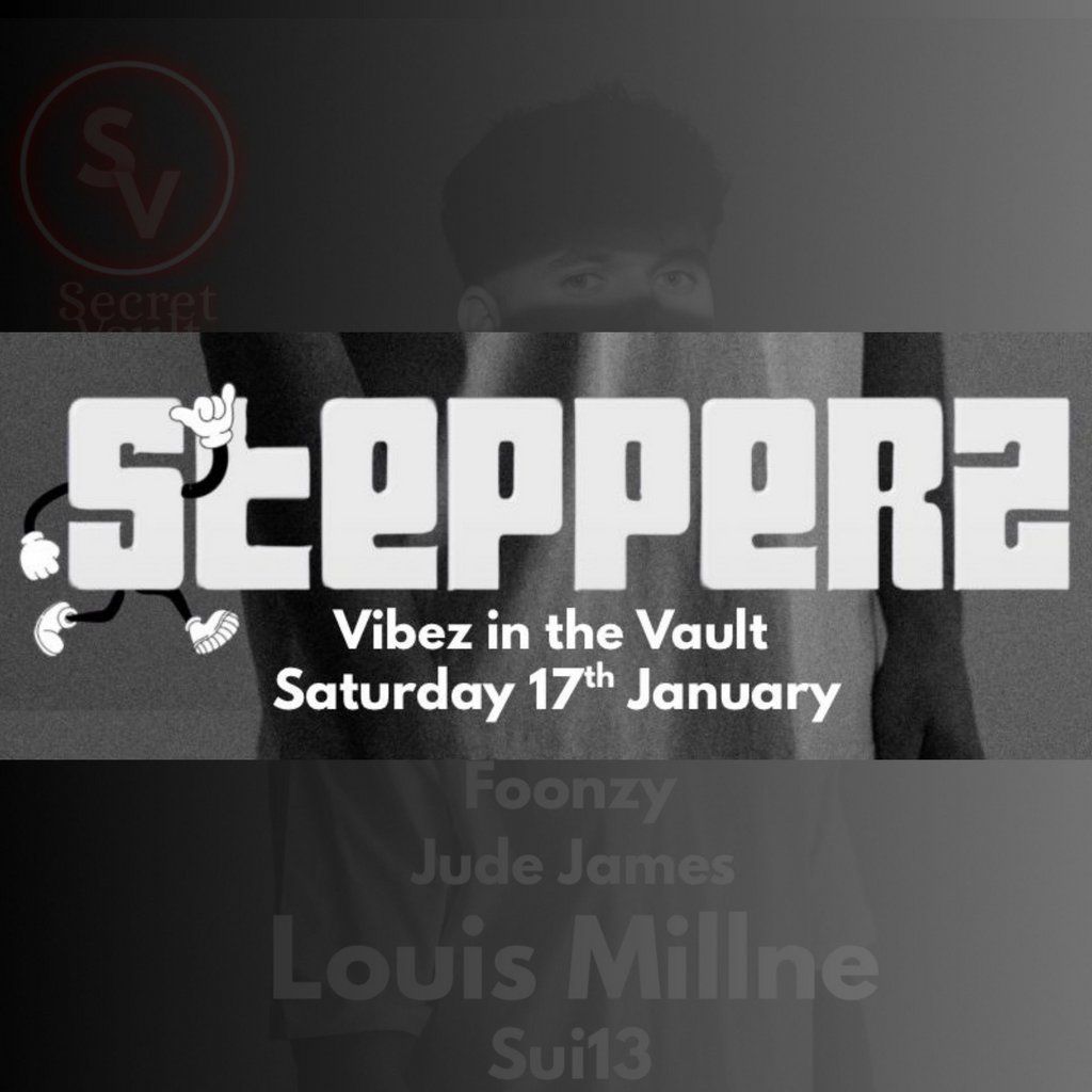 Stepperz - Vibez in the Vault, 17 January | Event in Nottingham | AllEvents