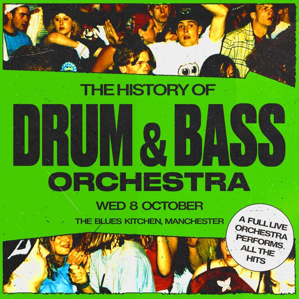 The History of Drum & Bass Orchestra, 8 October | Event in Manchester | AllEvents