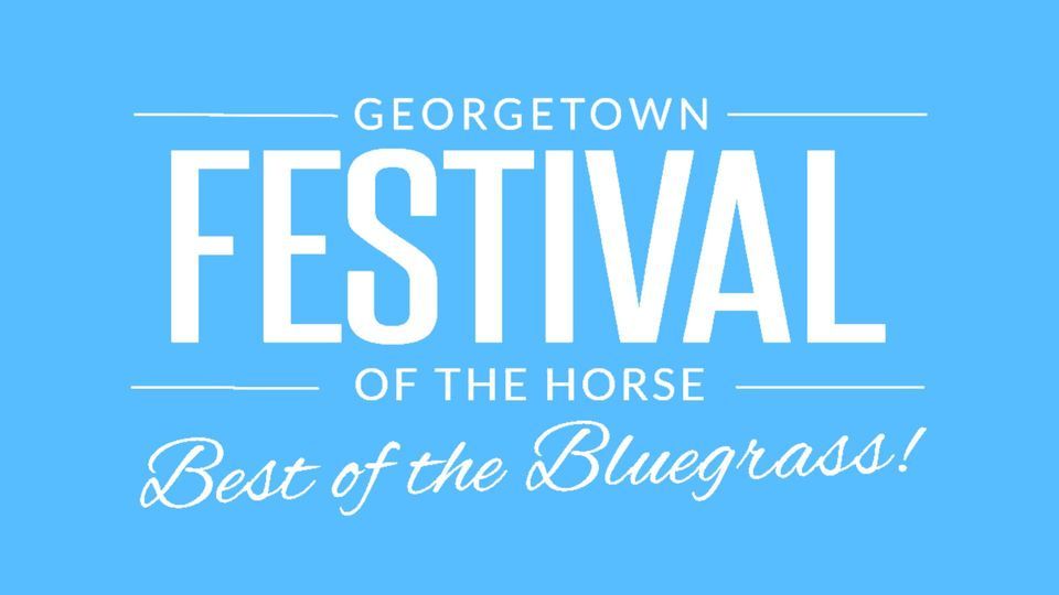 42nd Annual Festival Of The Horse Downtown Georgetown 8 September To 42nd-annual-festival-of-the-horse-downtown-georgetown-8-september-to
