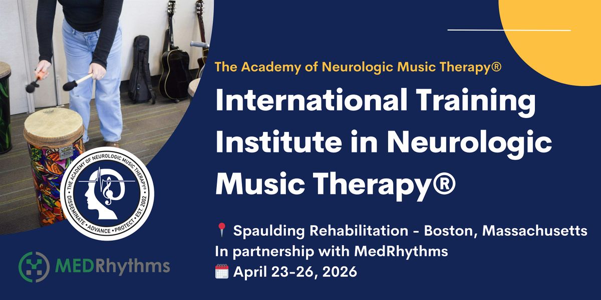 Neurologic Music Therapy® Training Inst -  April 23-26 in Boston, 23 April | Event in Boston | AllEvents
