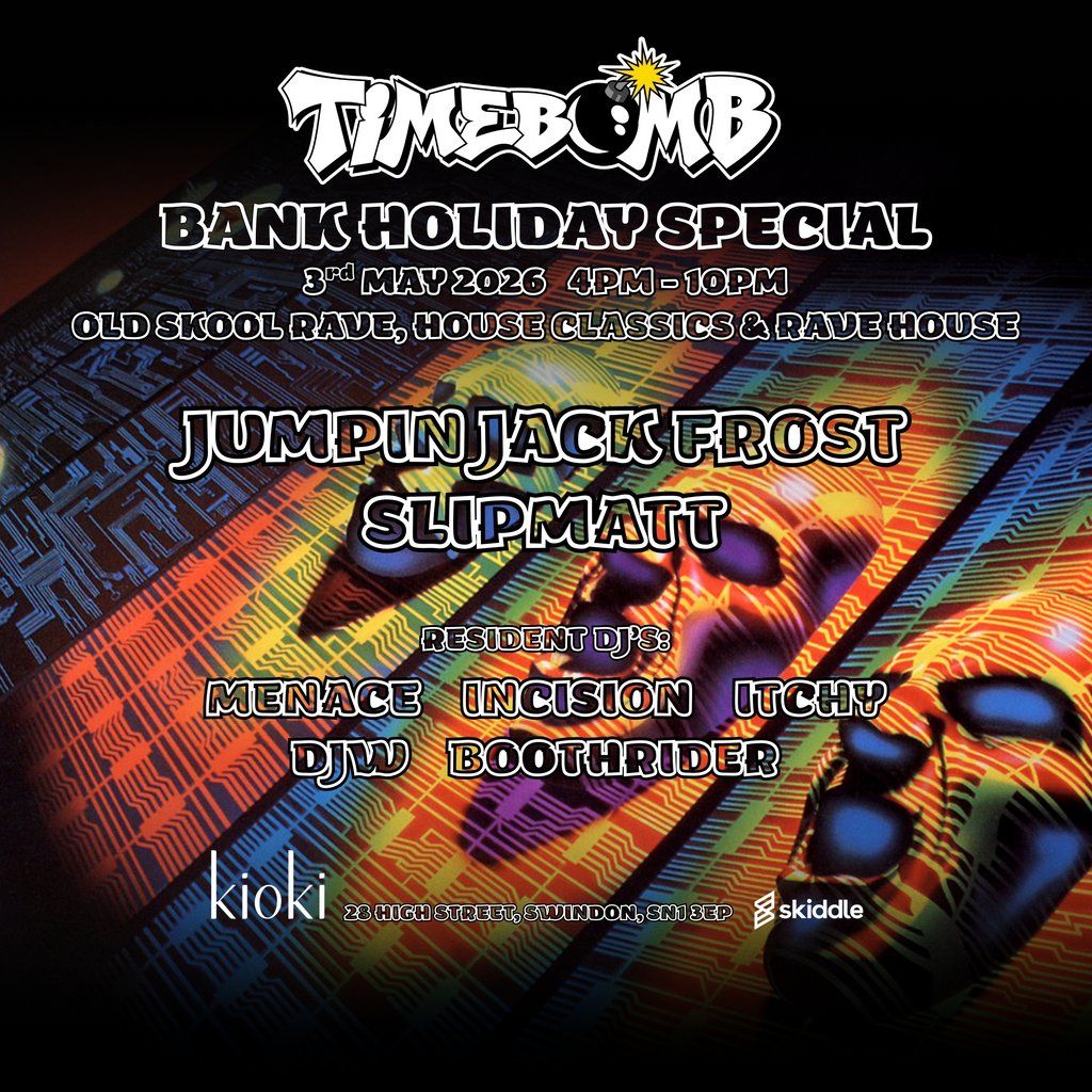 Timebomb VI Bank Holiday Special, 3 May | Event in Swindon | AllEvents