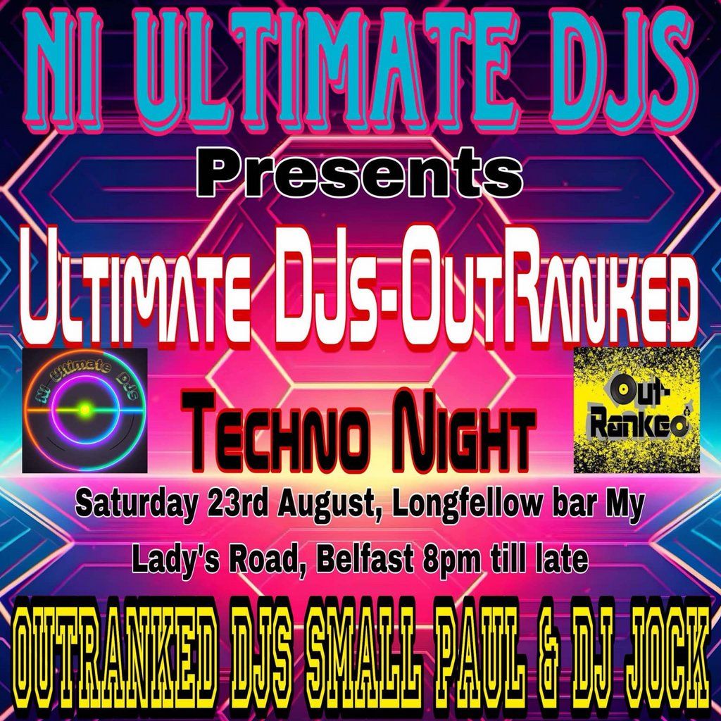 Ultimate DJs-OutRanked, 23 August | Event in Belfast | AllEvents