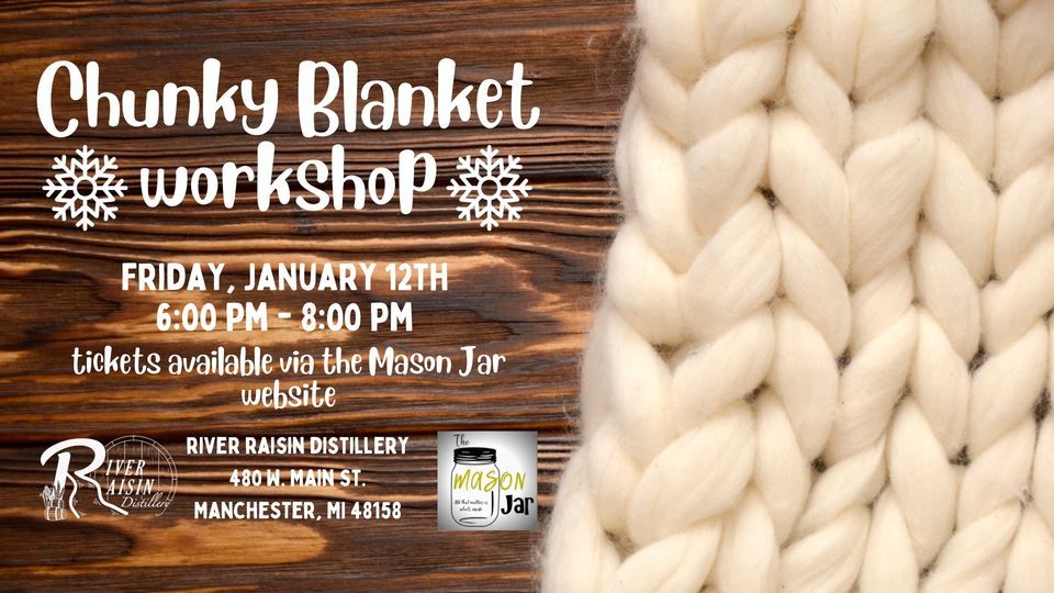 chunky-blanket-workshop-1-12-river-raisin-distillery-manchester-12