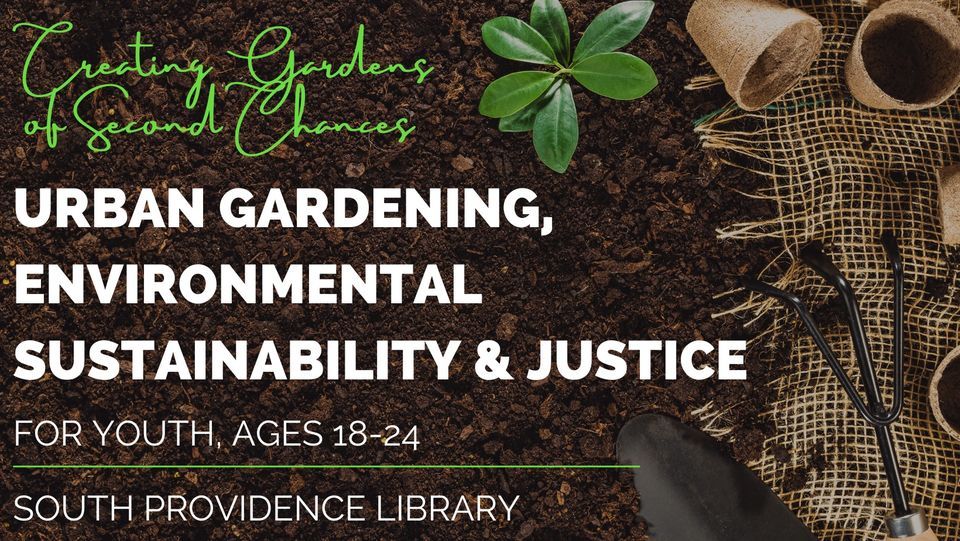 Creating Gardens of Second Chances, South Providence LibraryProvidence