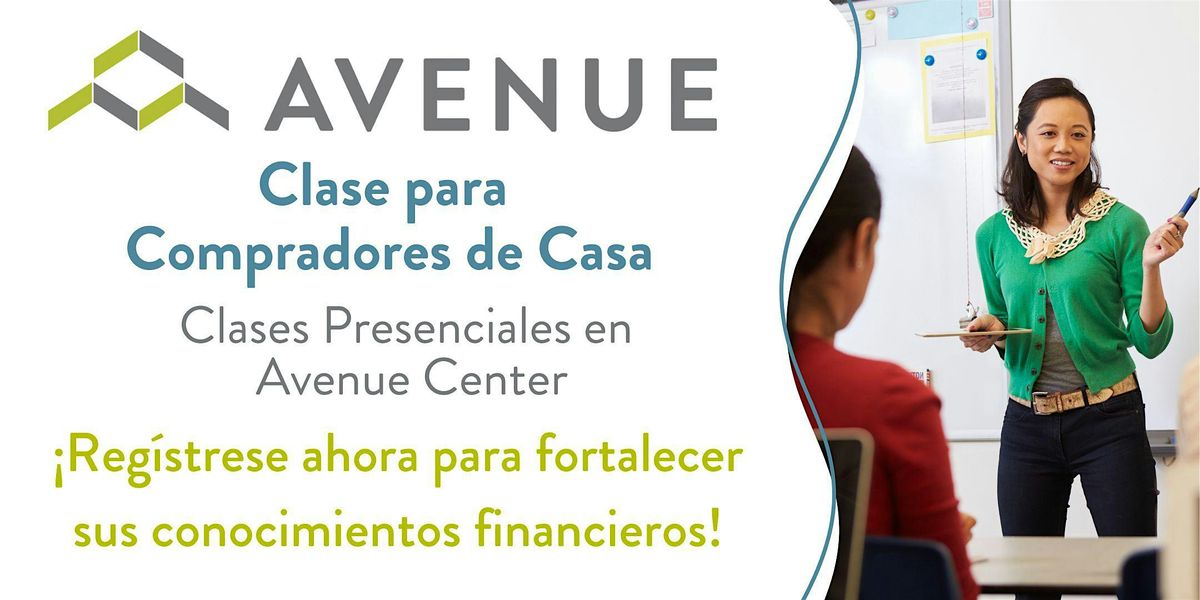 Clases para Compradores de Casa 2026 ( ESPAÑOL)(EN PERSONA)