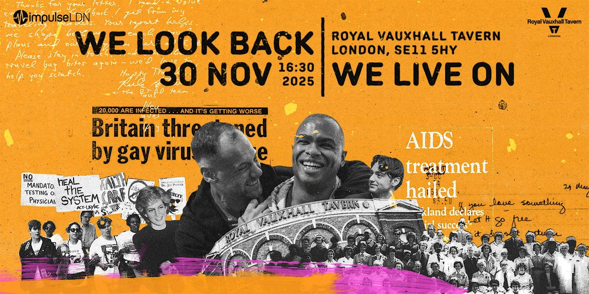We Look Back, We Live On - Sunday 30 November, 16:30pm, 30 November | Event in London | AllEvents