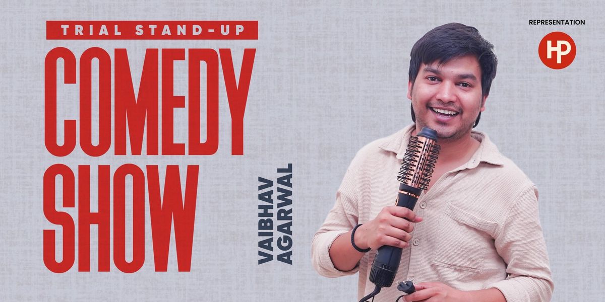 Trial Stand-up comedy show by Vaibhav Agarwal, 6 July | Event in Bangalore | AllEvents