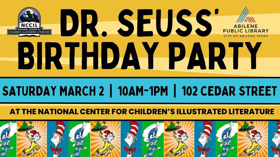 Dr. Seuss Birthday Party, 102 Cedar St, Abilene, TX, United States