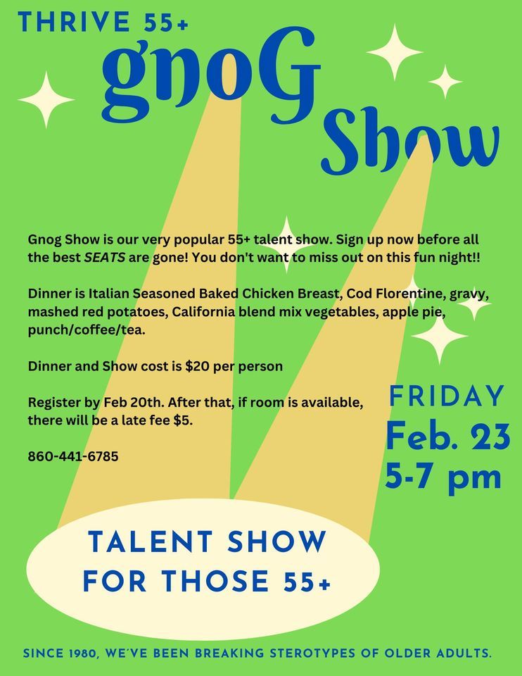 Gnog Show 55+ Talent Show , Groton Senior Center, February 23 2024