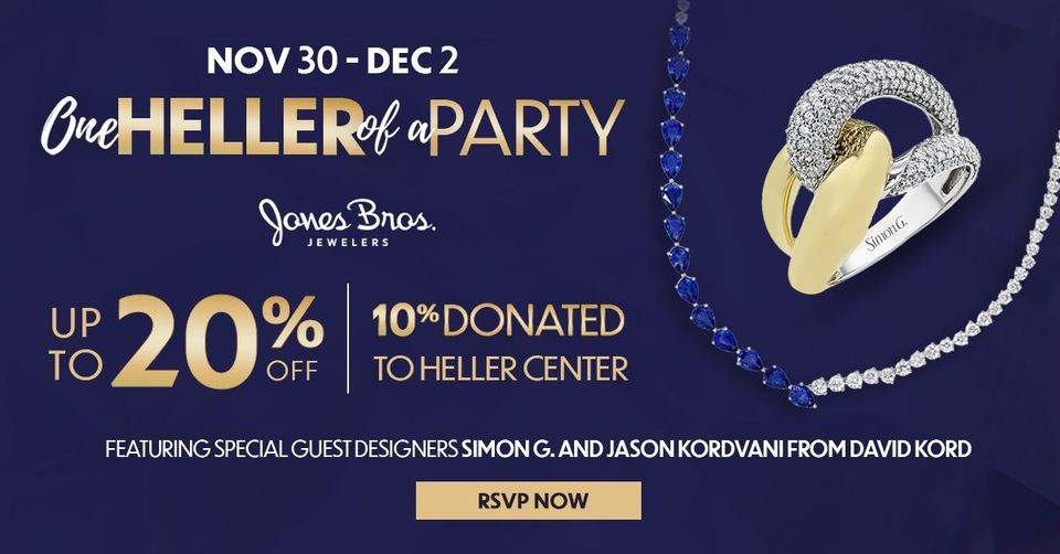 Up to 20 Off for One Heller of a Party! 10 Donated to Heller Center