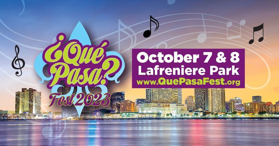 Que Pasa Fest 2025! Celebrating Hispanic Heritage, Lafreniere Park