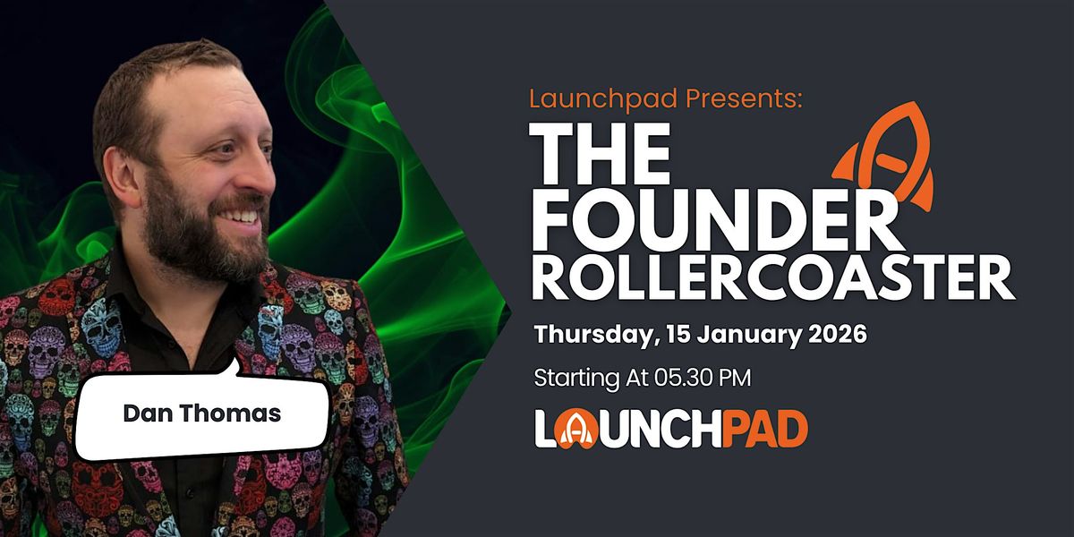 The Founder Rollercoaster with Dan Thomas