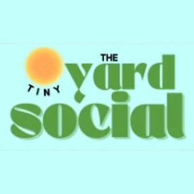 The Tiny Yard Social