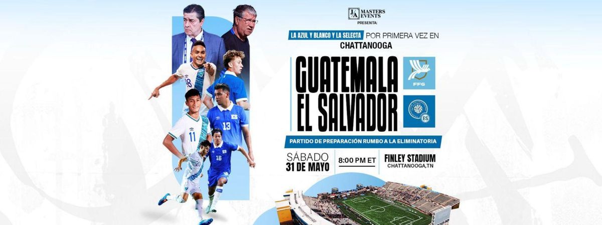 GUATEMALA vs EL SALVADOR , 31 May | Event in Chattanooga | AllEvents