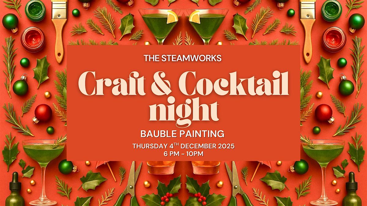 Craft and Cocktails - Bauble Painting, 4 December | Event in Highfield | AllEvents