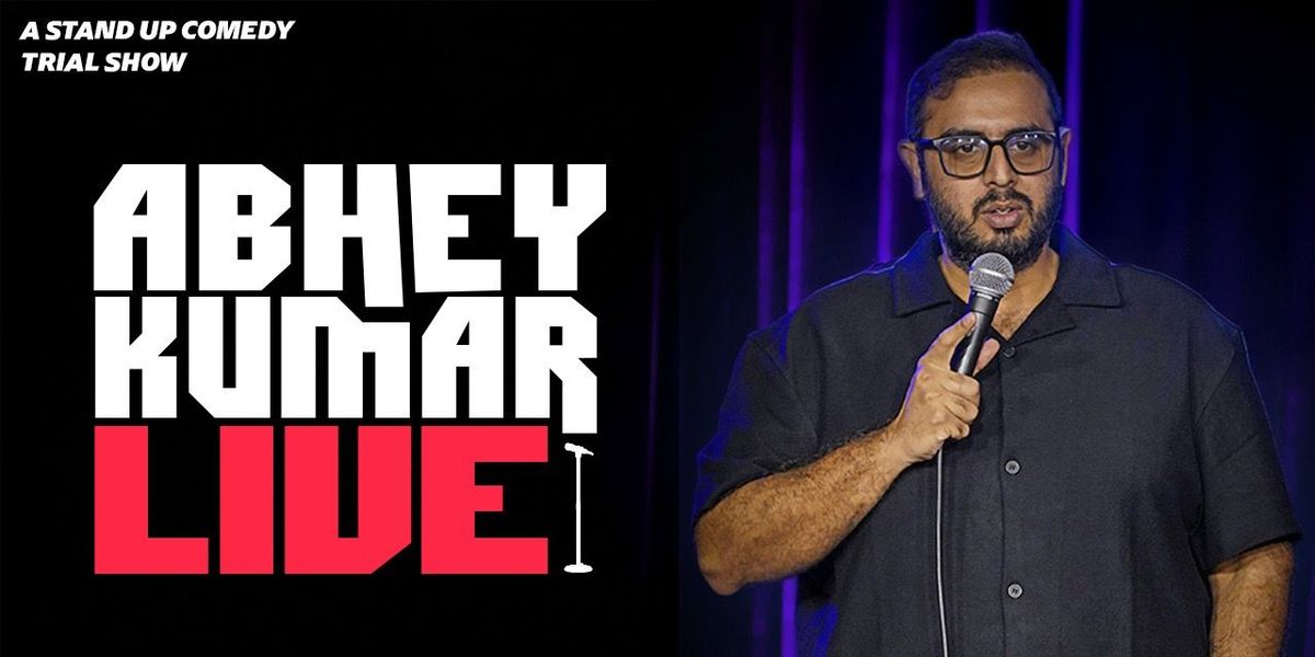 Abhey Kumar Live, 23 August | Event in Mumbai | AllEvents