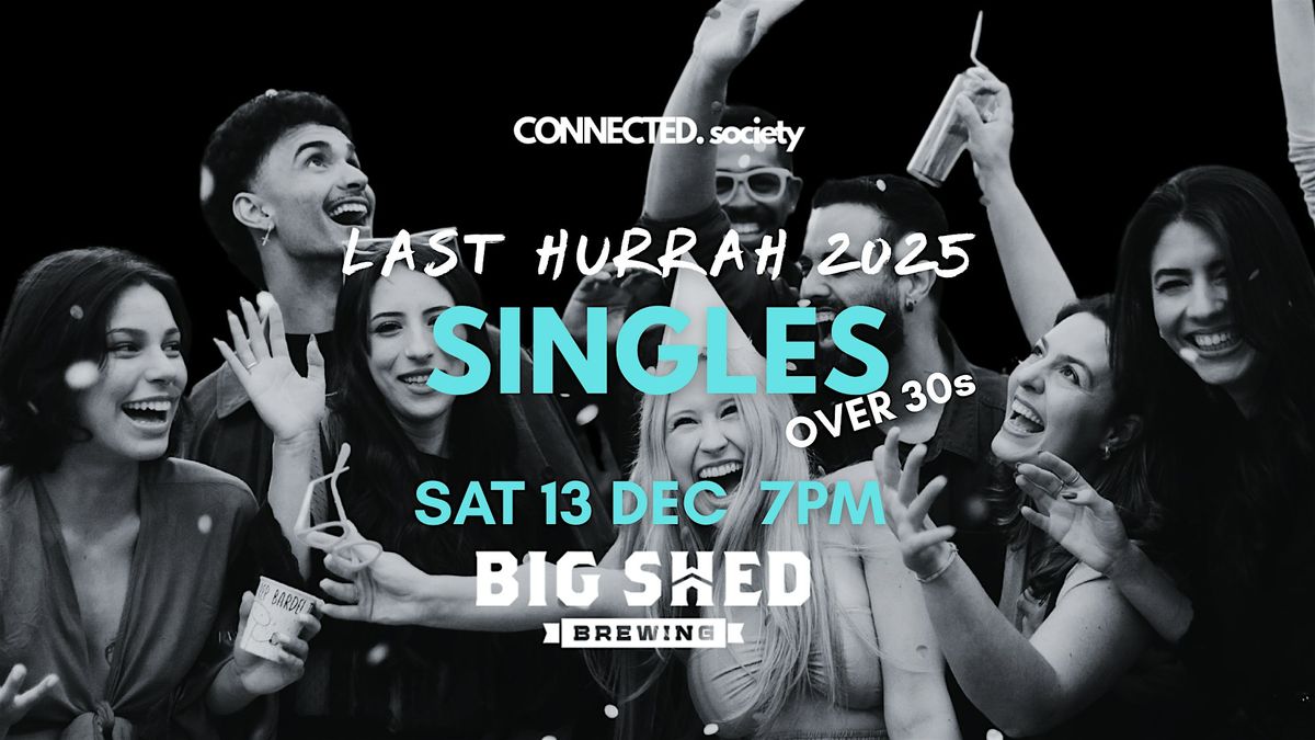 Adelaide Singles Over 30 @ Big Shed Brewing, 13 December | Event in Royal Park | AllEvents