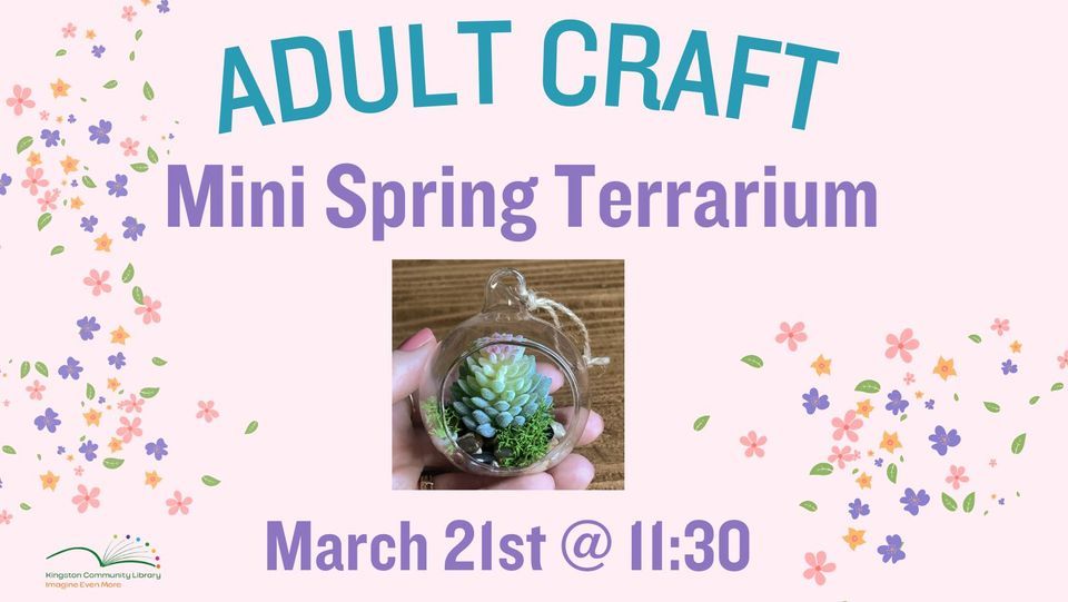 Adult Craft - Mini Spring Terrariums, 2 Library Ln, Kingston, NH ...