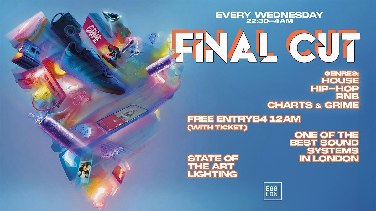 Final CUT - House, Hip Hop & Chart, 10 December | Event in London | AllEvents