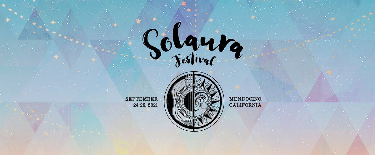 Solaura Festival 2021 Private Invite Private Property Mendocino County September 24 To September 26 Allevents In Mendocino County Fair 2022