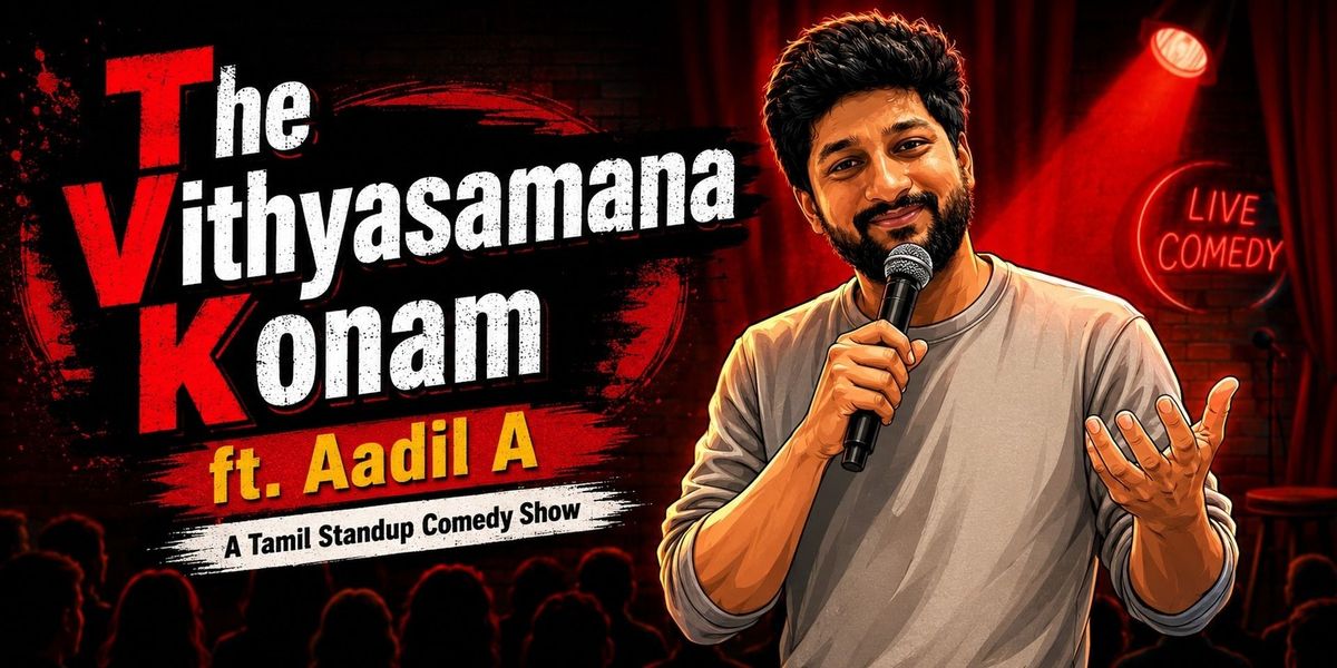 The Vithyasamana Konam - A Tamil Standup Solo