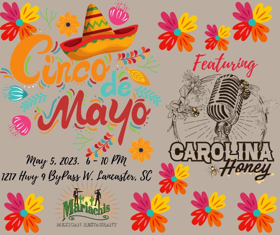 Cinco De Mayo w/ Carolina Honey, Mariachis Mx Restaurant Lancaster, 5 May 2023 AllEvents.in