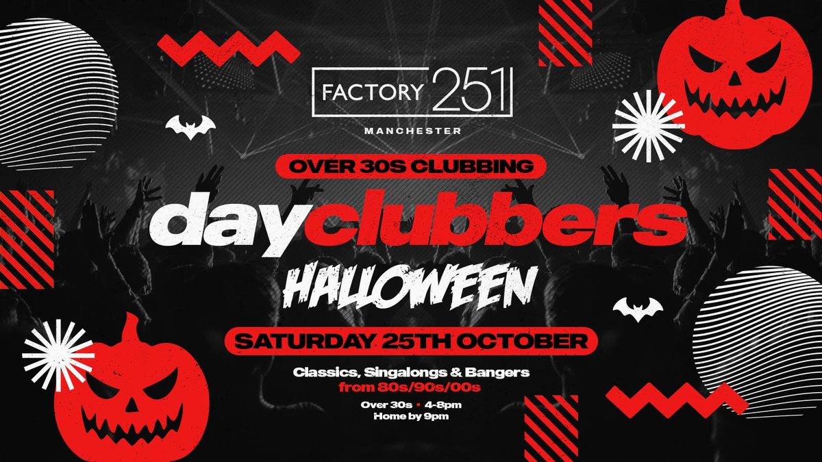 MANCHESTER | DayClubbers - The Halloween Day Party! 👻🚧, 25 October | Event in Manchester | AllEvents
