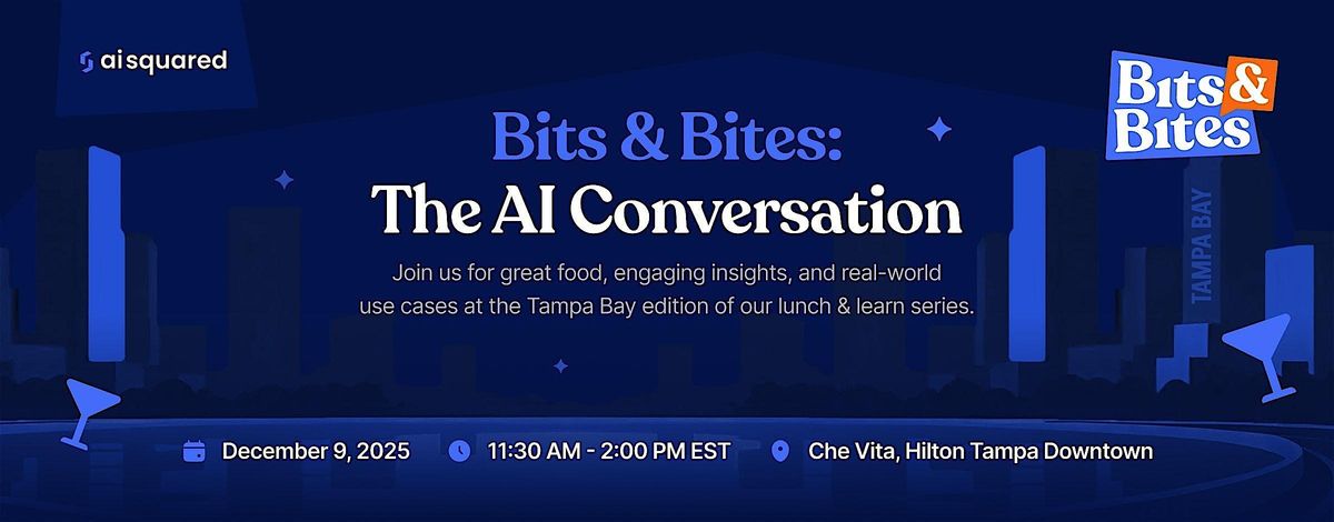 Bits and Bites: The AI Conversation, 9 December | Event in Tampa | AllEvents