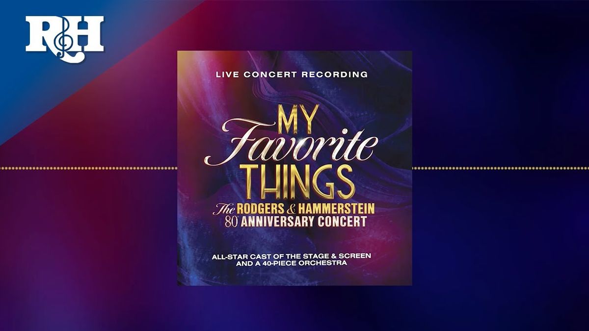 My Favorite Things - Rodgers and Hammerstein Tribute, 1 September | Event in Tomball | AllEvents