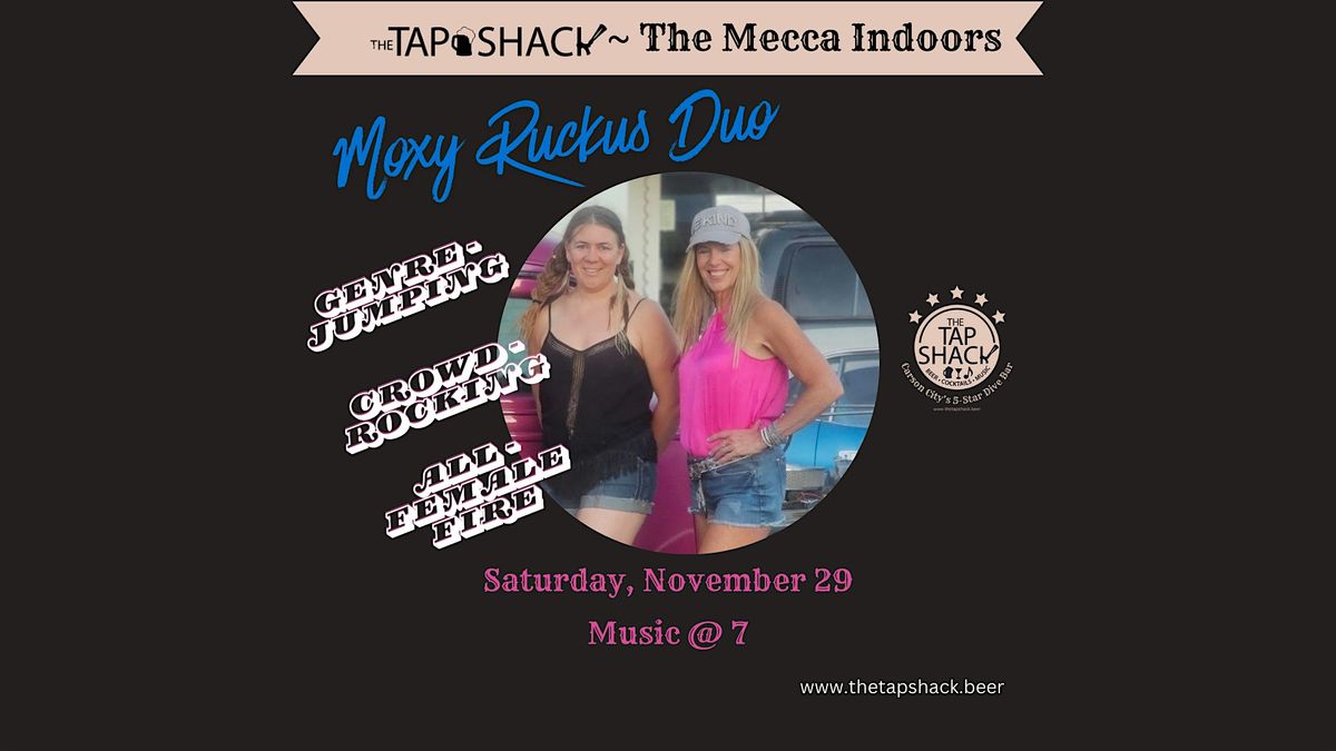 Moxy Ruckus Duo: All-Female Fire at The Tap Shack | Event in Carson City | AllEvents