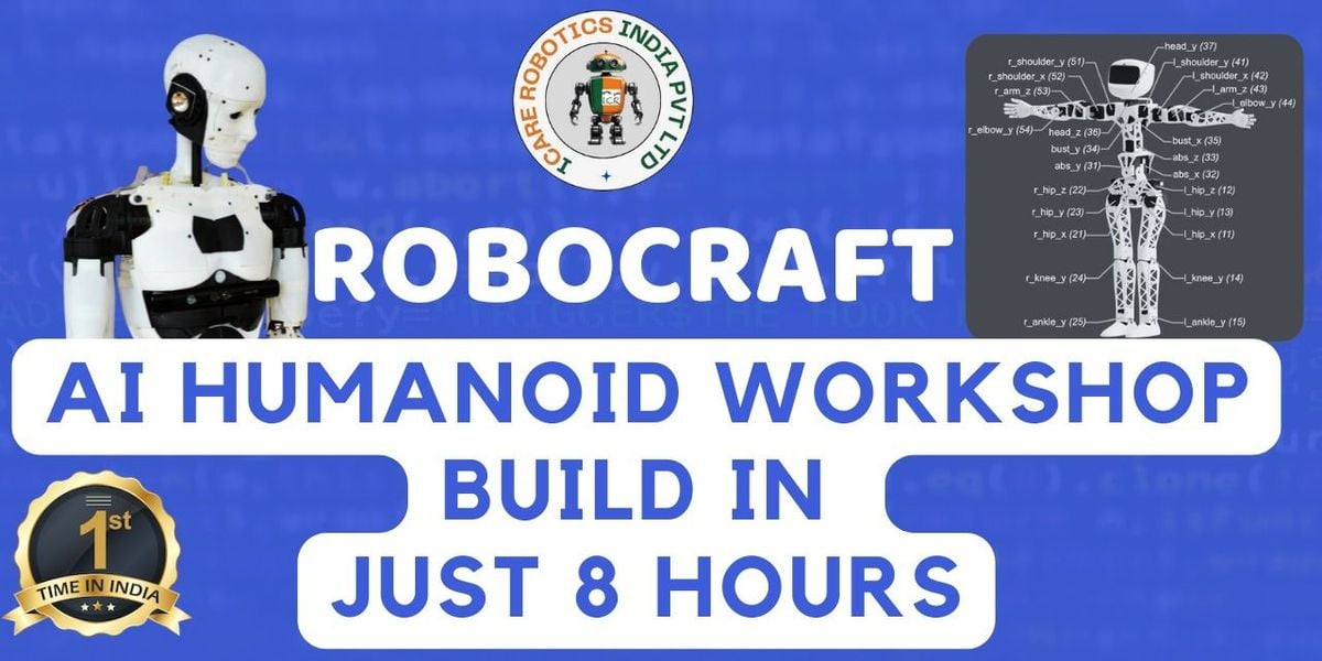 ROBOCRAFT - AI HUMANOID BUILDING WORKSHOP, 6 September | Event in Chennai | AllEvents