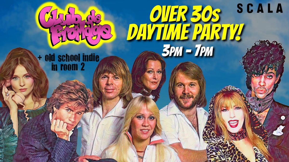 Club de Fromage - Over 30s Daytime Party: 25 April, 3pm-7pm, 25 April | Event in London | AllEvents