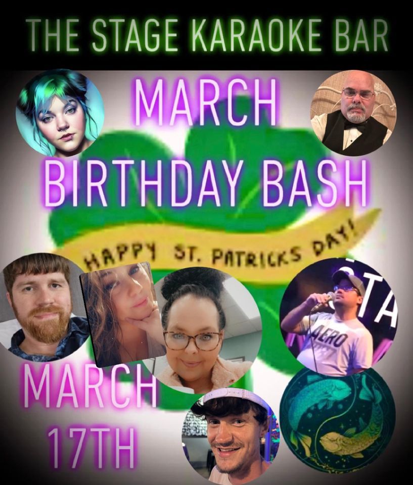 March Birthday Bash, The Stage Karaoke Bar, Lafayette, March 17 2024