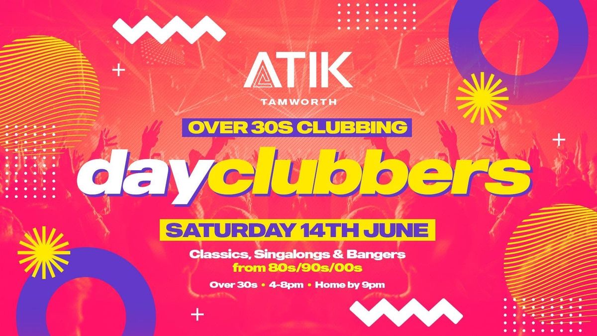 TAMWORTH | DayClubbers - The Ultimate Day Party!, 14 June | Event in Tamworth | AllEvents